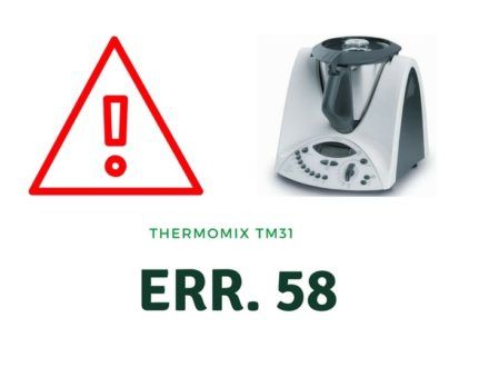 Error 58 en Thermomix TM31